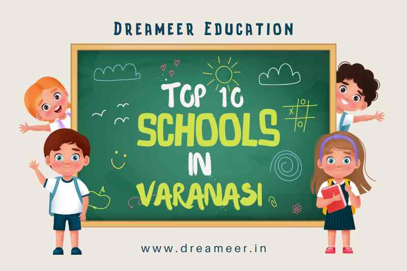 TOP 10 SCHOOLS IN VARANASI