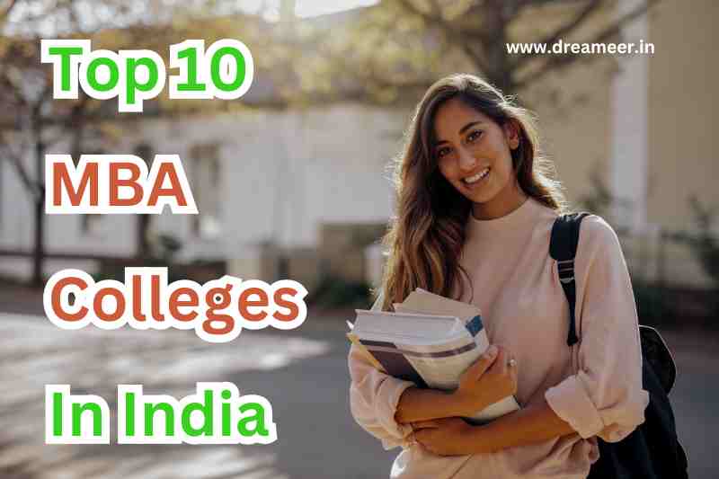 Top 10 MBA Colleges In India 